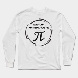 Mathematical Pie! Long Sleeve T-Shirt